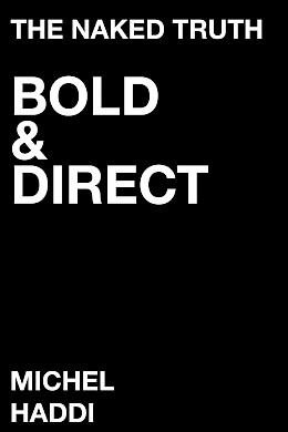 The Naked Truth: Bold & Direct (2032) by Michel Haddi
