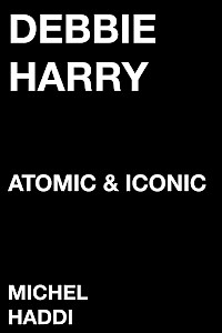 Debbie Harry  Atomic and Iconic (2033) Image